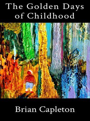 cover image of The Golden Days of Childhood